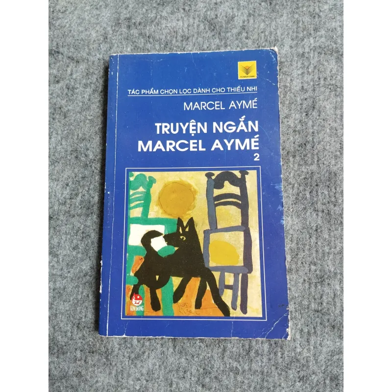 TRUYỆN NGẮN MARCEL AYMÉ 2 - MARCEL AYMÉ 568024