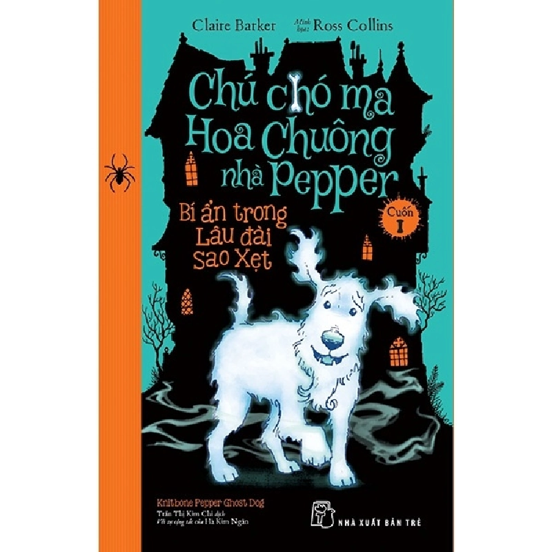 Chú chó ma Hoa chuông 01: Bí ẩn trong Lâu đài Sao Xẹt - Claire Barker Minh họa Ross Collins 2018 New 100% HCM.PO 348504