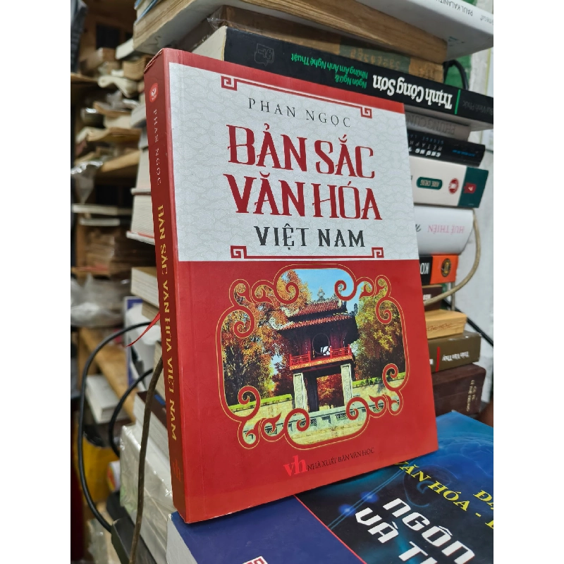 Bản sắc văn hóa Việt Nam - Phan Ngọc 598128