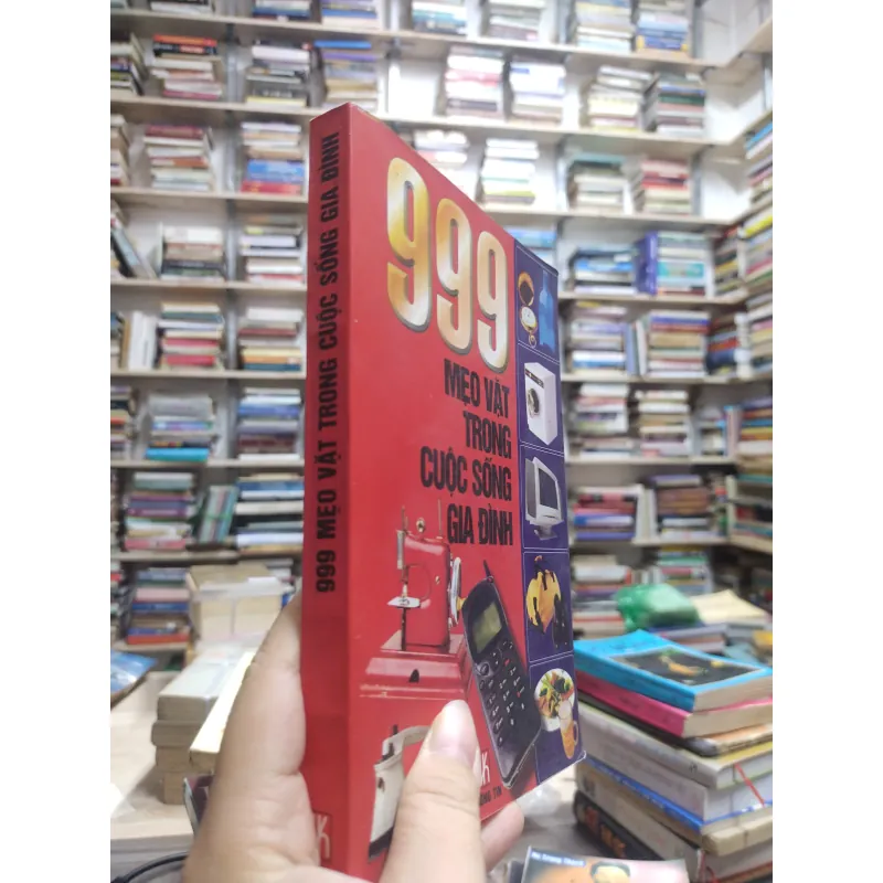 Sách: 999 mẹo vặt trong cuộc sống gia đình - Ngọc Giao – Tuấn Phong (A2) 576558