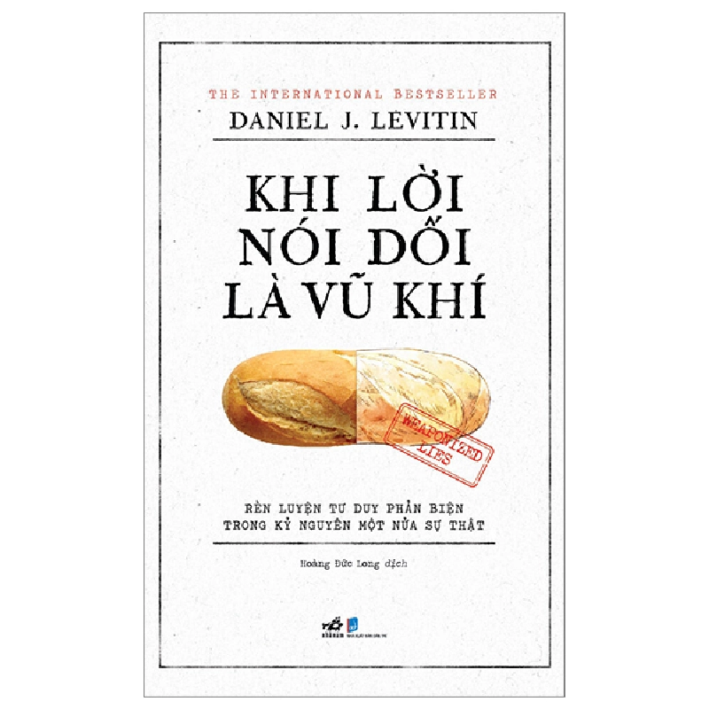 Khi Lời Nói Dối Là Vũ Khí - Daniel J. Levitin Mới 100% HCM.PO 73224