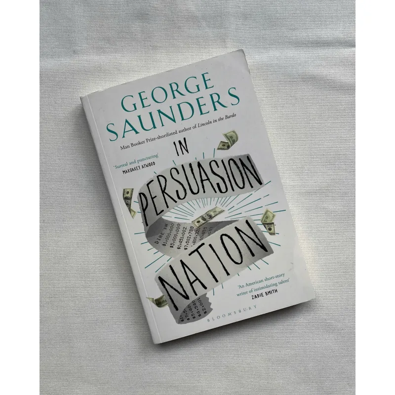 In Persuasion Nation - George Saunders  760069