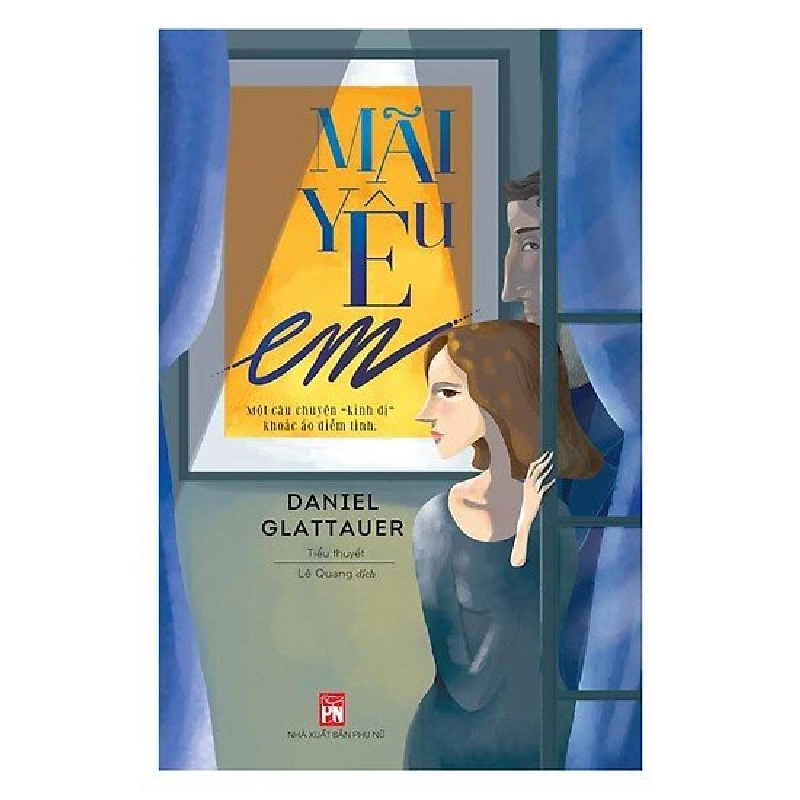 Mãi yêu em - Daniel Glattauer - 2017 - Văn Học Blogmeo040226 794295