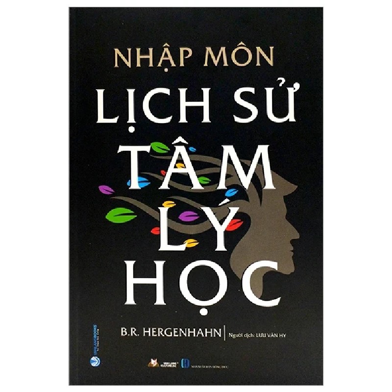 Nhập Môn Lịch Sử Tâm Lý Học (Bìa Cứng) - B. R. Hergenhahn 183203