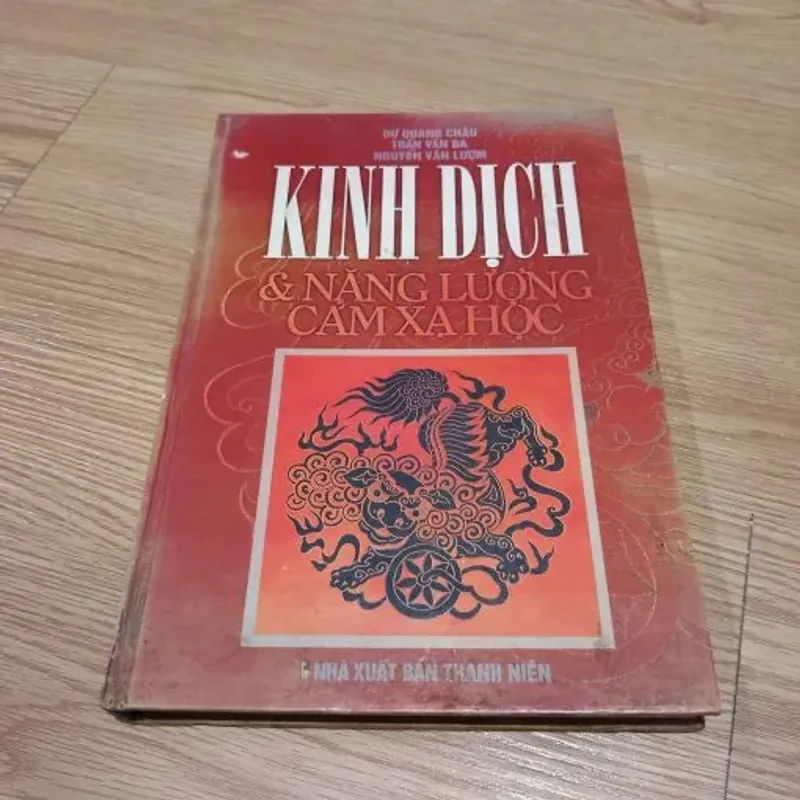 Kinh Dịch Với Năng Lượng Cảm Xạ Học – Dư Quang Châu, Trần Văn Ba, Nguyễn Văn Lượm 760917