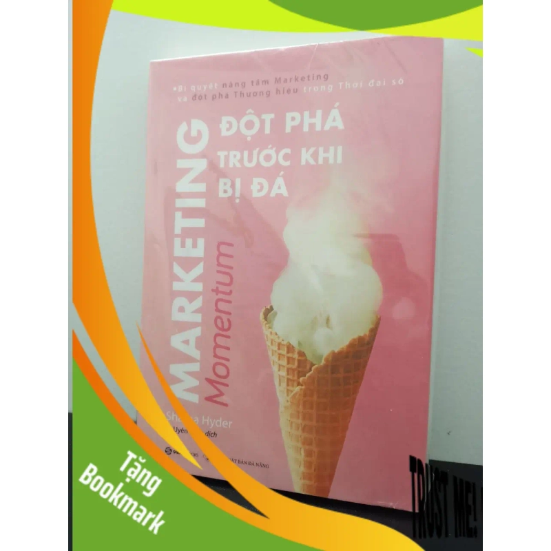 (TẶNG BOOKMARK) Marketing - Đột Phá Trước Khi Bị Đá - Shama Hyder New 100% RBK.ASB2703 947571