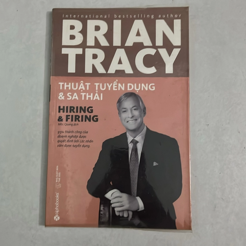 Thuật tuyển dụng và sa thải - Brian Tracy 504784