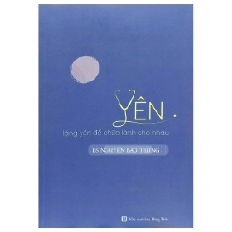Yên - Lặng Yên Để Chữa Lành Cho Nhau - Nguyễn Bảo Trung 402993