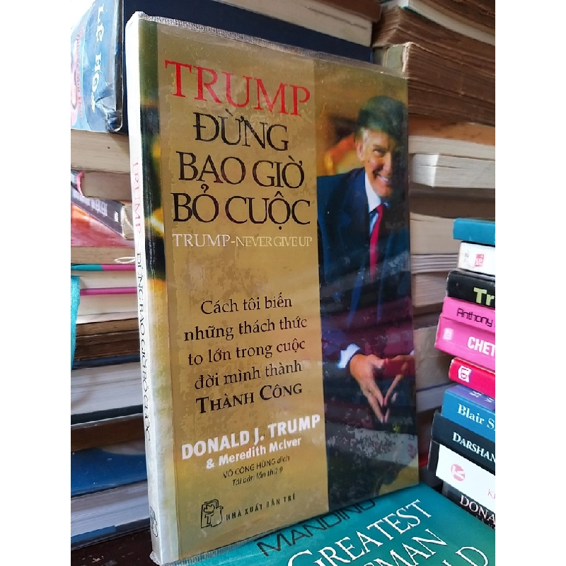 Đừng bao giờ bỏ cuộc - Donald J. Trump 161426