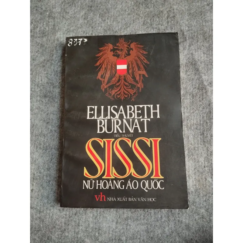 SISSI NỮ HOÀNG ÁO QUỐC - ELLISABETH BURNAT 574606