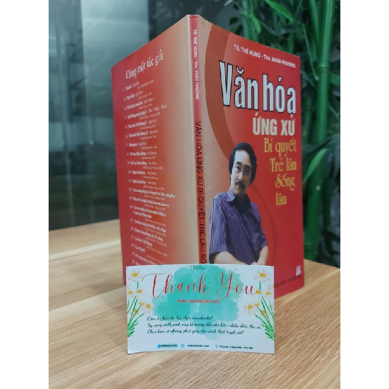 Văn Hóa Ứng Xử Bí Quyết Trẻ Lâu Sống Lâu – TS. Thế Hùng, Ths. Xuân Phương 537789