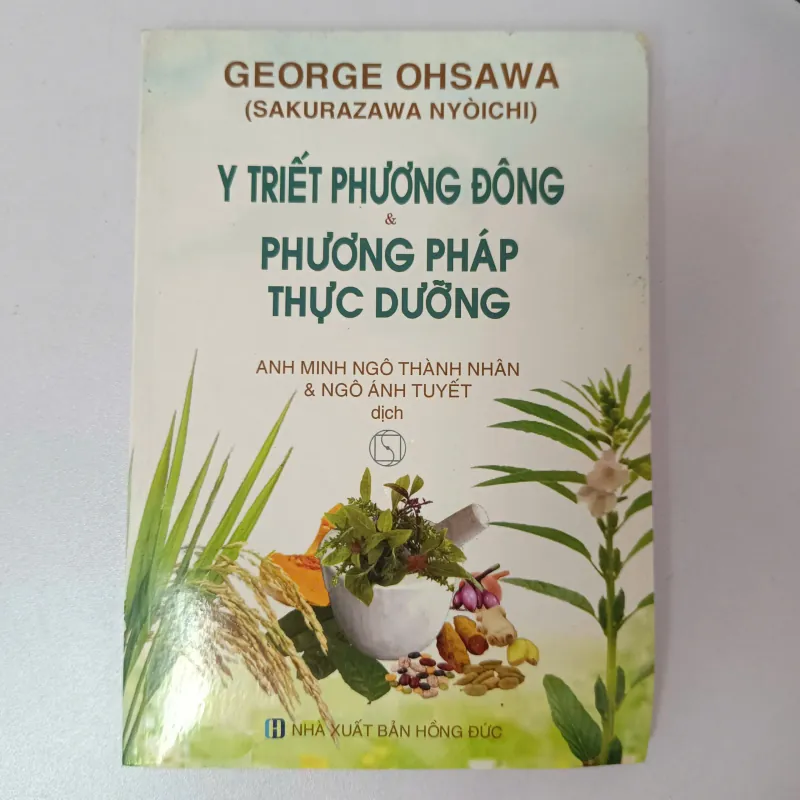 Y triết phương Đông & Phương pháp thực dưỡng - George Ohsawa 1001512