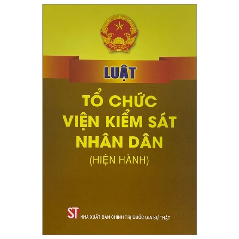 Luật Tổ Chức Viện Kiểm Sát (Hiện Hành) - Quốc Hội 282359