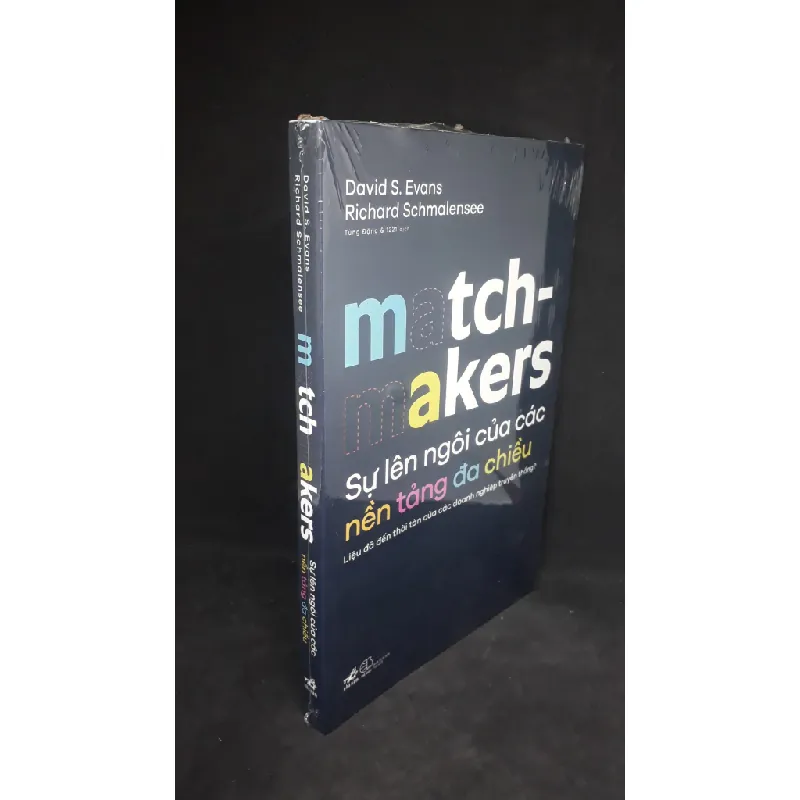 [Sách Cũ SCGR] Match-makers sự lên ngôi của các nền tảng đa chiều mới 100% HCM1401 680813
