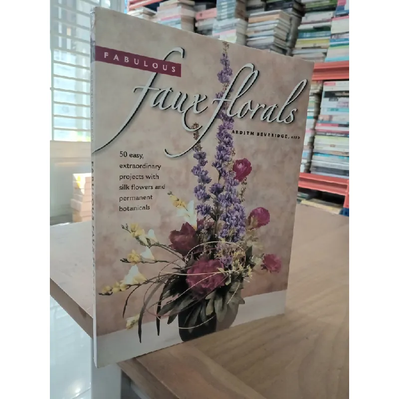 Fabulous faux florals - Ardith Beveridge 574759