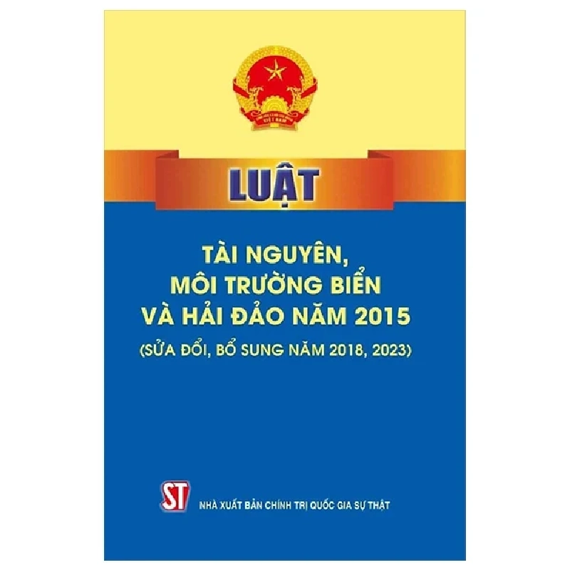 Luật Tài Nguyên Môi Trường Biển Và Hải Đảo Năm 2015 (Sửa Đổi, Bổ Sung Năm 2018, 2023) - Quốc Hội 282415