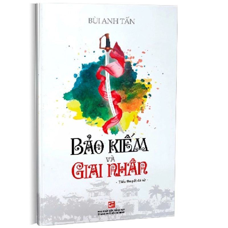 Bảo kiếm và giai nhân mới 100% Bùi Anh Tấn 2018 HCM.PO 346034