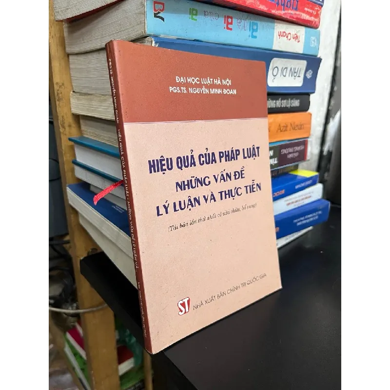 Hiệu quả của pháp luật những vấn đề lý luận và thực tiễn - PGS,TS. Nguyễn Minh Đoan 563367
