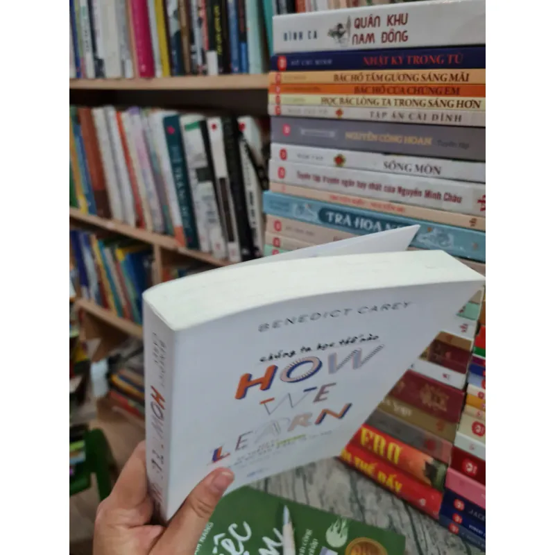 Chúng Ta Học Thế Nào - Benedict Carey, Mới 80% (ố nhẹ) (TSTK) 732775