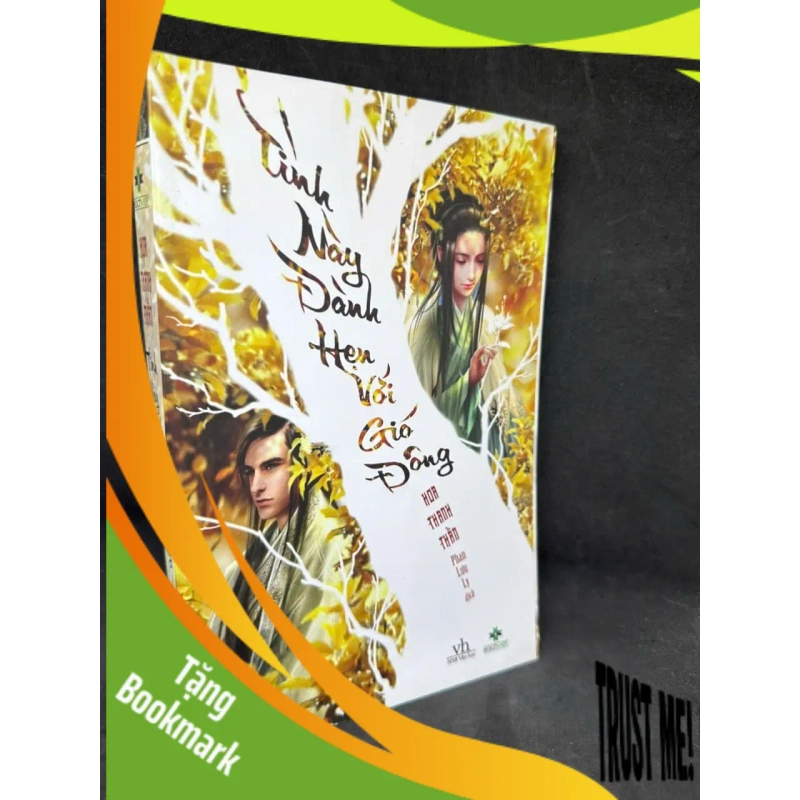 (TẶNG BOOKMARK) Tình Này Đành Hẹn Với Gió Đông, Hoa Thanh Thần H0606, 2016 RBK 937866