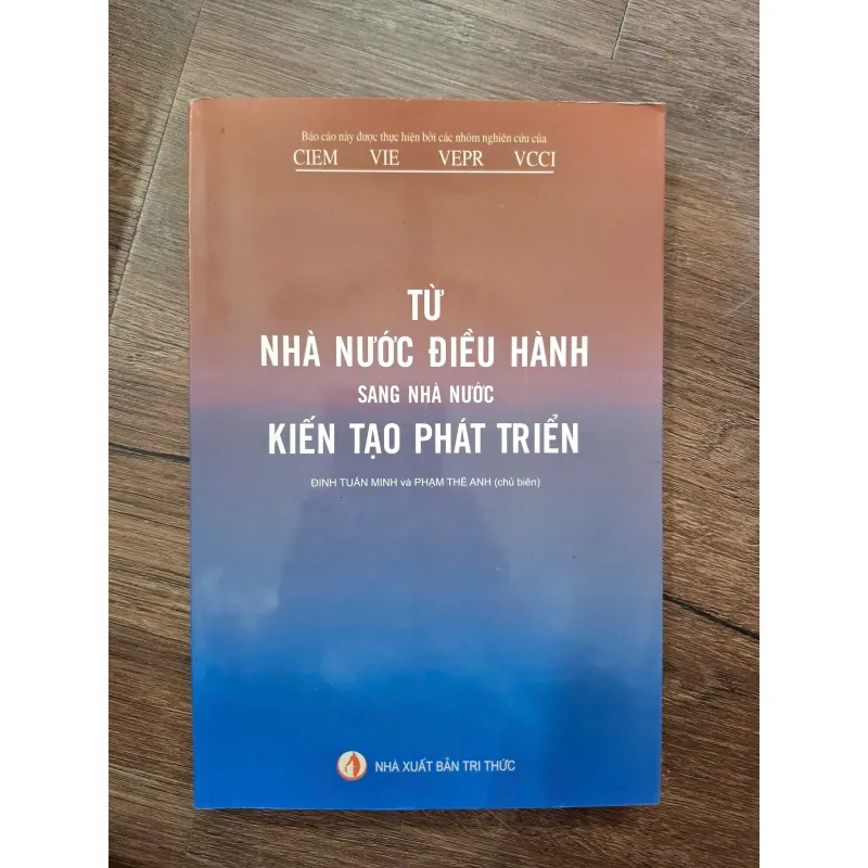 Từ nhà nước điều hành sang nhà nước kiến tạo phát triển - Đinh Tuấn Minh, Phạm Thế Anh 703268