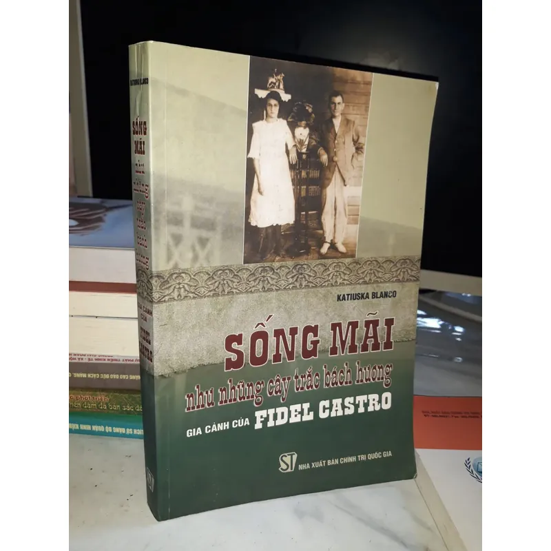 Sống mãi như những cây trắc bách hương - Gia cảnh của Fidel Castro 630585