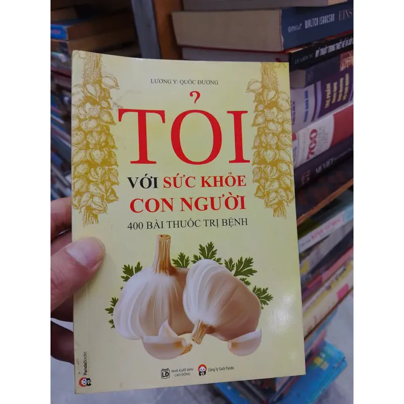 sách Tỏi với sức khỏe con người - 400 bài thuốc trị bệnh  (B1) 701614