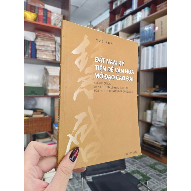 Đất Nam Kỳ tiền đề pháp lý mở đạo Cao Đài - Huệ Khải 544783