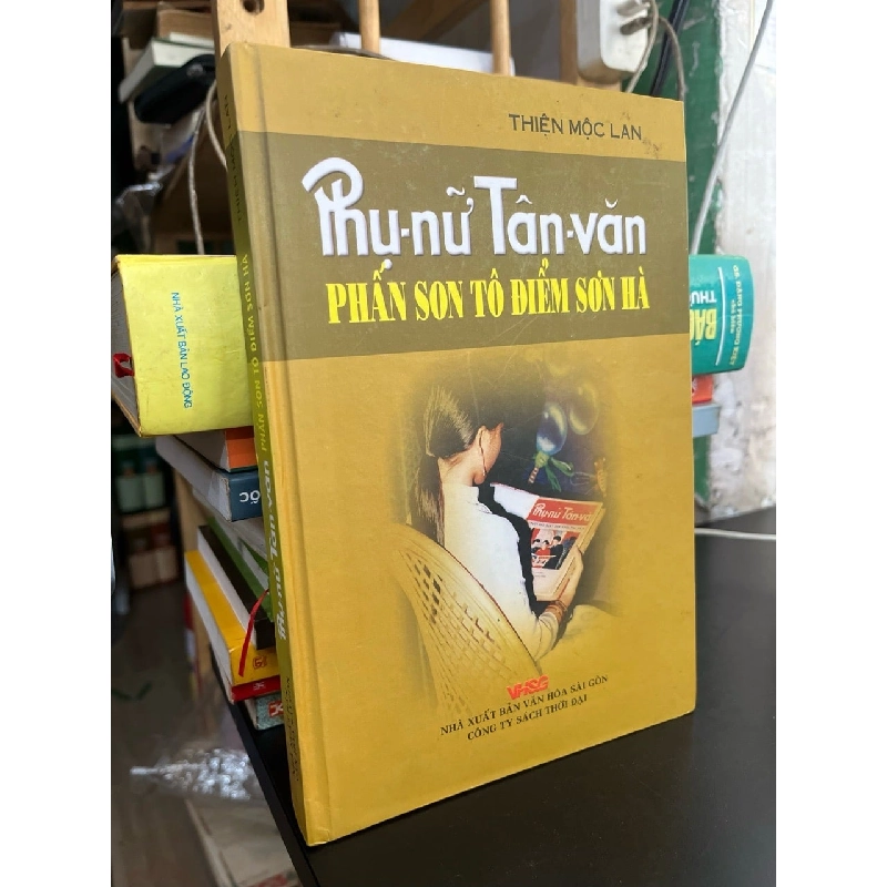 Phụ nữ tân văn phấn son tô điểm sơn hà - Thiện Mộc Lan 783696
