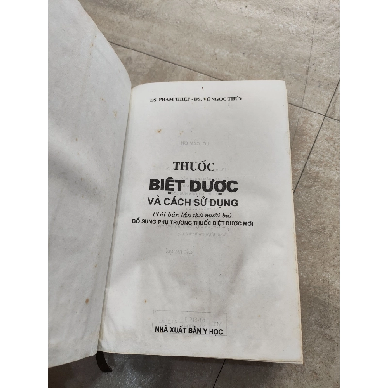 THUỐC BIỆT DƯỢC & CÁCH SỬ DỤNG - PHẠM THIỆP , VŨ NGỌC THUÝ, HOÀNG TRỌNG QUANG 120024