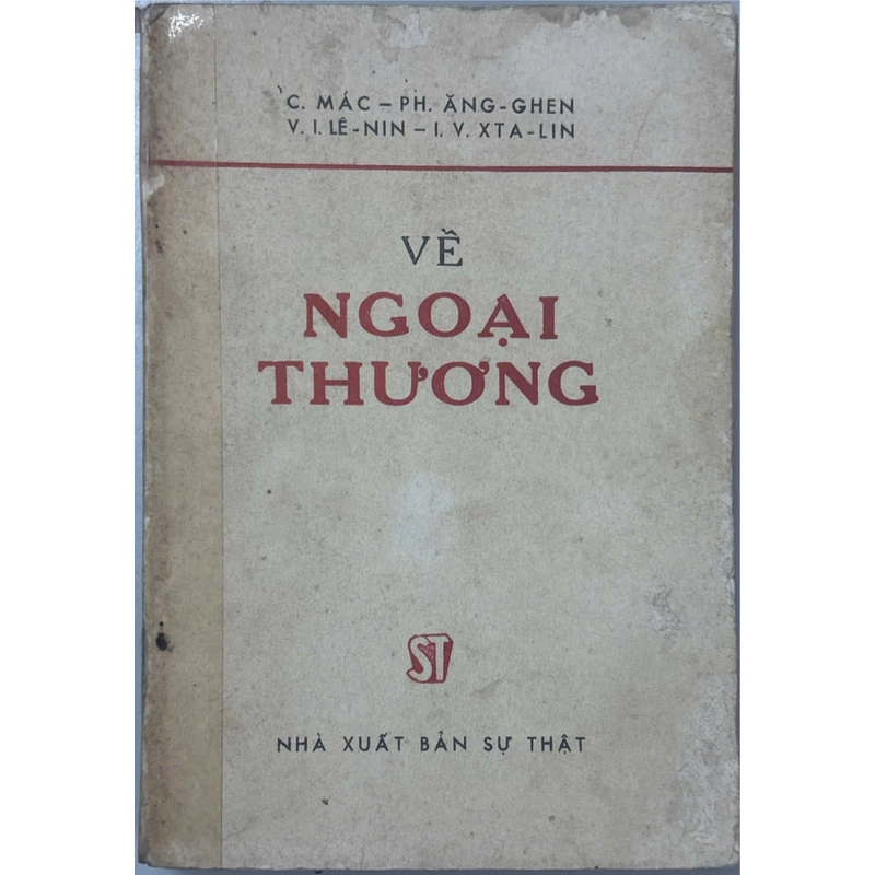 Về Ngoại Thương Tác giả: C. Mác – Ph. Ăng-ghen – V. I. Lê-nin – I. V. Xtalin 460493