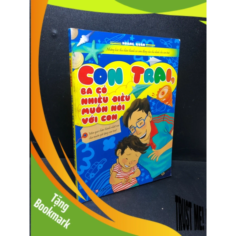 (TẶNG BOOKMARK) Con trai ba có nhiều điều muốn nói với con mới 85% RBK0311 941994