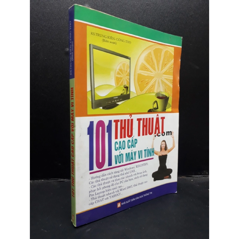 101 Thủ thuật cao cấp với máy vi tính KS. Trung Kiên - Công Thọ 2007 mới 70% ố bẩn nhẹ mốc HCM1504 kỹ năng 914169