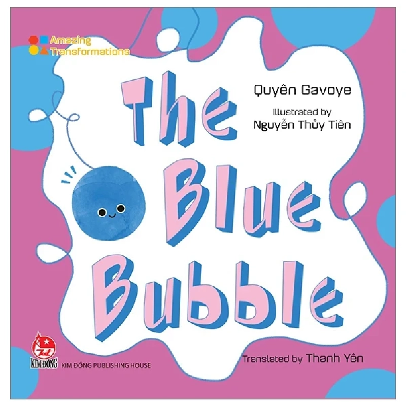 Amazing Transformations - The Blue Bubble (Bìa Cứng) - Quyên Gavoye, Nguyễn Thủy Tiên 298180