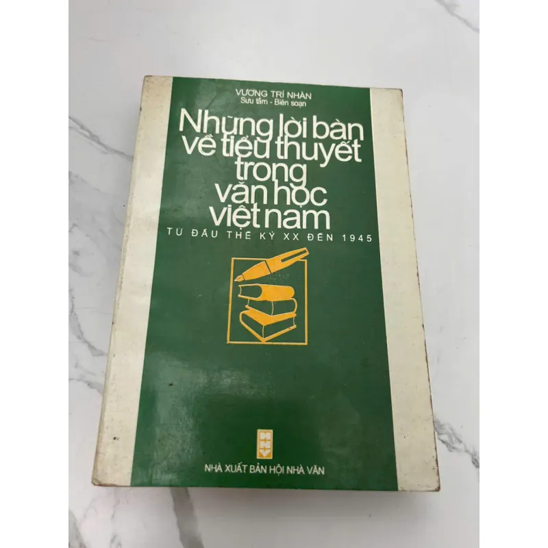 Những Lời Bàn Về Tiểu Thuyết Trong Văn Học Việt Nam (1900-1945) 608175