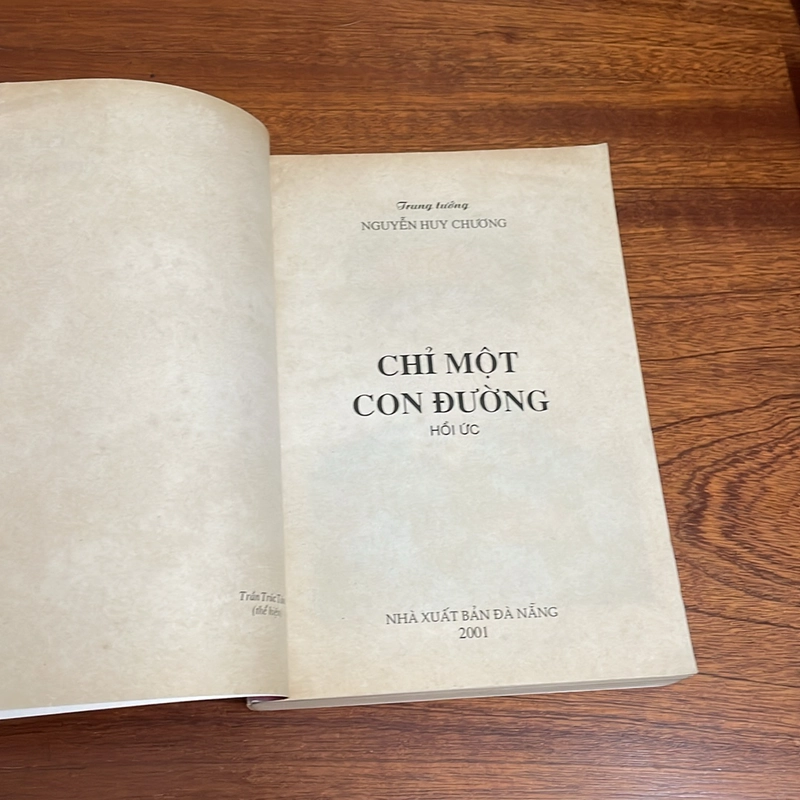 II Hồi Ức: Chỉ Một Con Đường - Trung Tướng Nguyễn Huy Chương - 2001 501235
