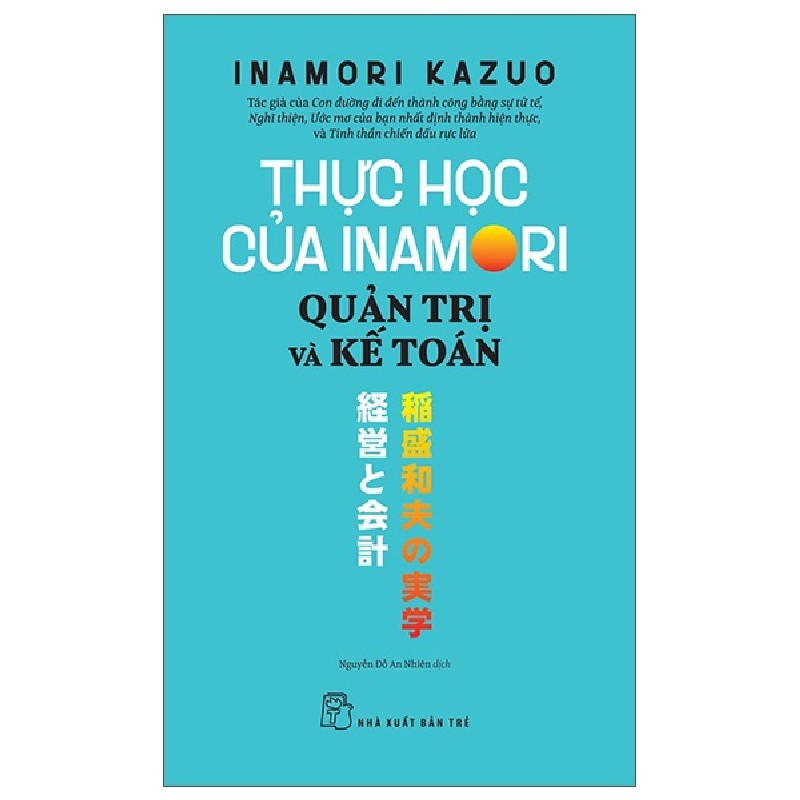 Thực Học Của Inamori Kazuo: Quản Trị Và Kế Toán - Inamori Kazuo 74513