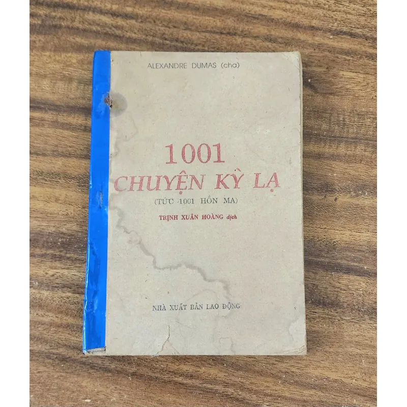 1001 CHUYỆN KỲ LẠ (TỨC 1001 HỒN MA) - Alexandre Dumas cha 732168