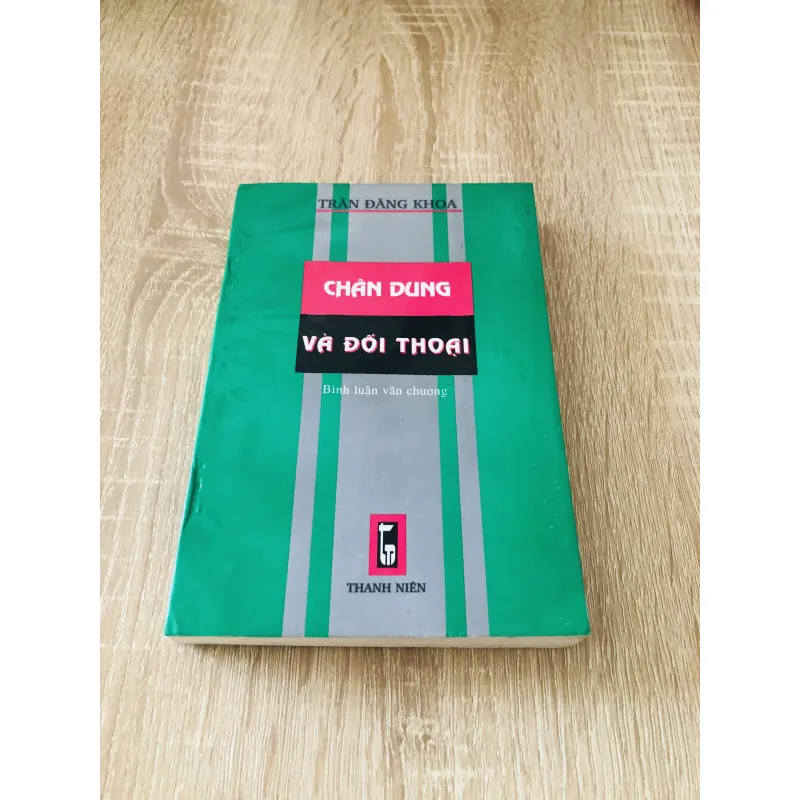 CHÂN DUNG VÀ ĐỐI THOẠI - bình luận văn chương 1029177