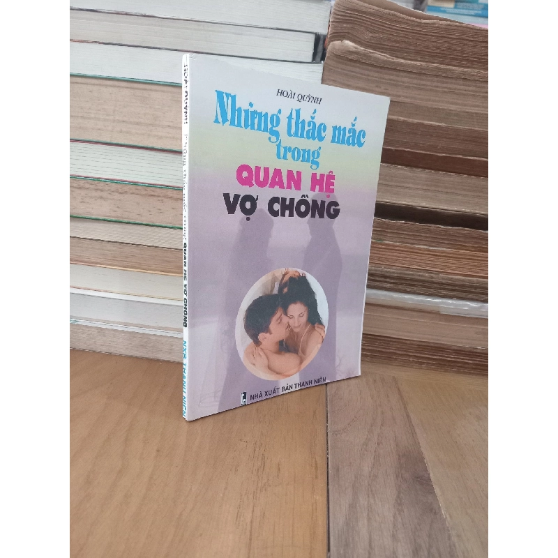 Những thắc mắc trong quan hệ vợ chồng - Hoài Quỳnh 968718