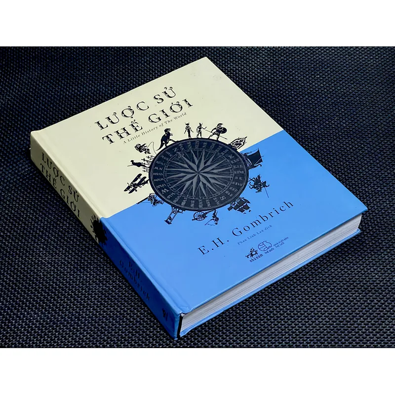 LƯỢC SỬ THẾ GIỚI ( A Little History of The World) - Tác giả E.H.GOMBRICH 1062368