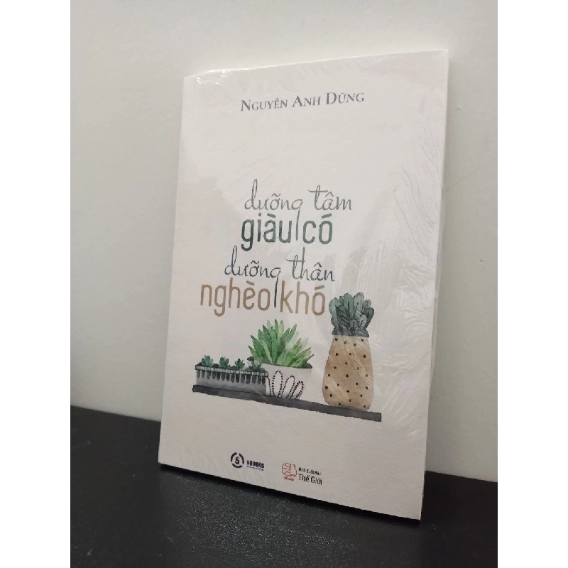 Dưỡng tâm giàu có Dưỡng thân nghèo khó New 100% HCM.ASB2002 911260