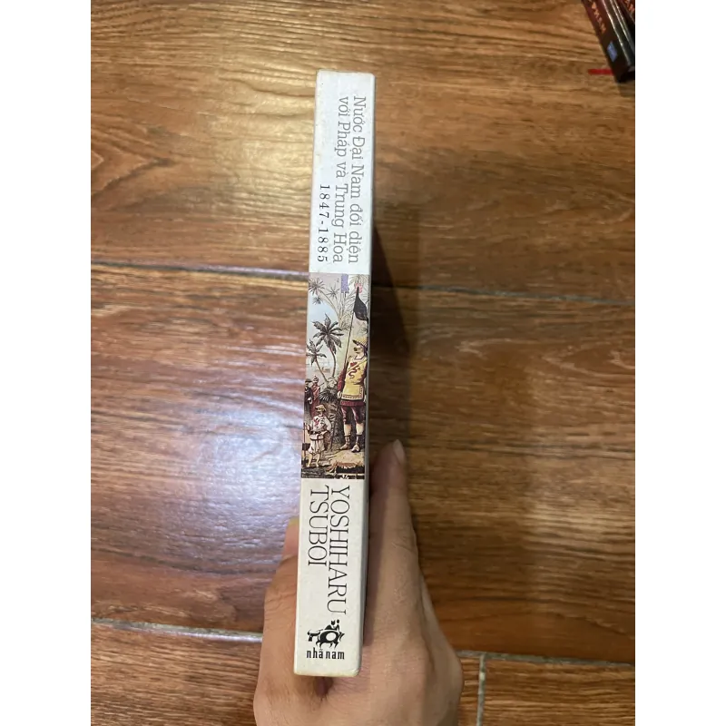 Nước Đại Nam đối diện với Pháp và Trung Hoa 1847-1885 (8) 1005358