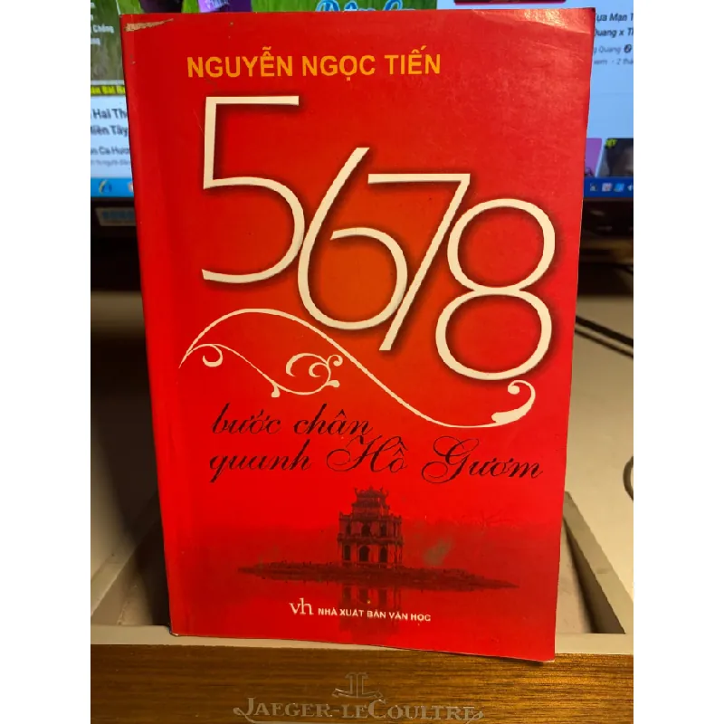 5678 Bước Chân Quanh Hồ Gươm- Tác giả Nguyễn Ngọc Tiến- NXB Trẻ 2008 STB1286 Blogmeo 27525 587752