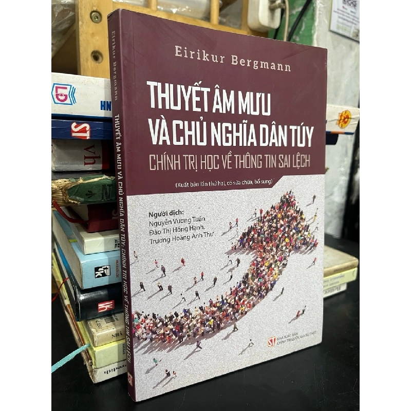 Thuyết âm mưu và chủ nghĩa dân tuý: Chính trị học về thông tin sai lệch - Eirikur Bergmann 728415