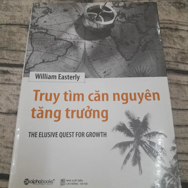 William Easterly-Truy tìm căn nguyên tăng trưởng.  720224