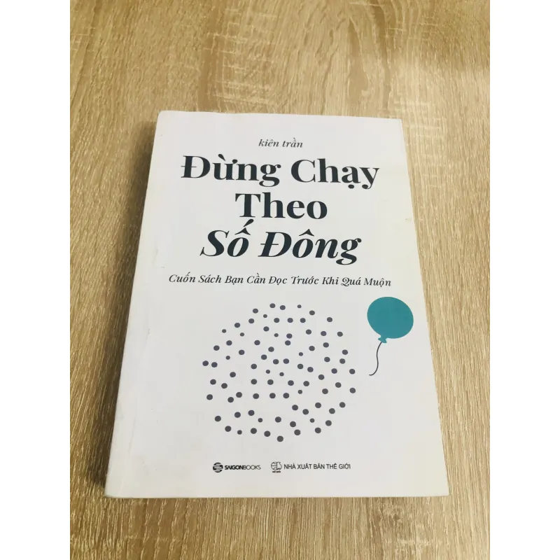 ĐỪNG CHẠY THEO SỐ ĐÔNG 1020250