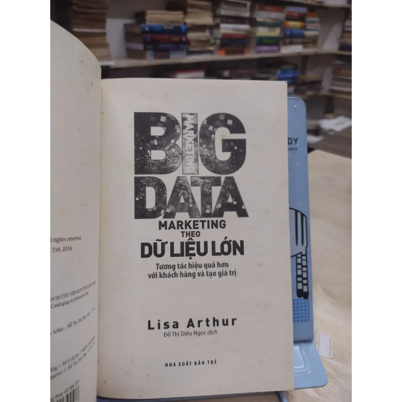Sách - Big Data - Marketing theo dữ liệu lớn - Lisa Arthur (A1) 564209