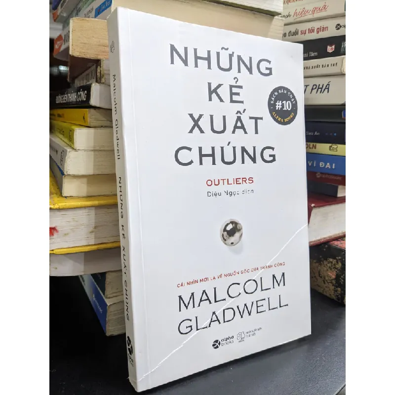 Những kẻ xuất chúng - Malcolm Gladwell 124659