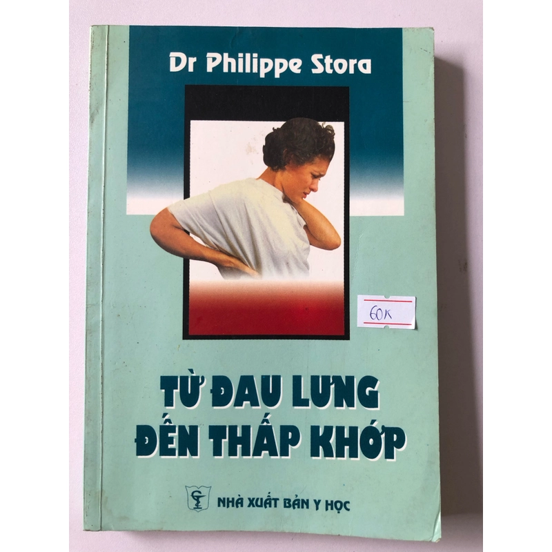 TỪ ĐAU LƯNG ĐẾN THẤP KHỚP (sách dịch) - 255 TRANG, NXB: 1994 302158